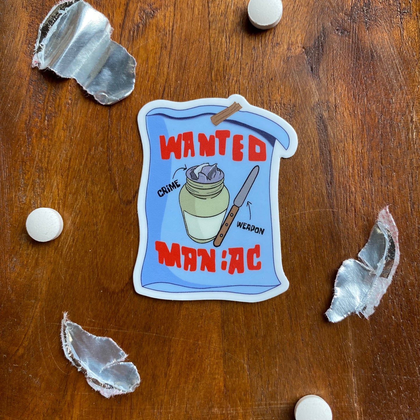 Wanted Maniac Messy Bottle Opener Sticker